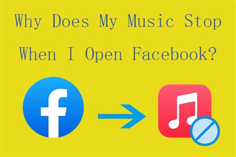 Why Does Facebook Stop My Music? A Dive into the Reasons behind the Interference